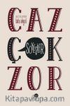 Caz Çok Zor