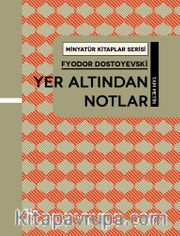 Yer Altından Notlar / Minyatür Kitaplar Serisi