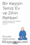 Bir Keşişin Temiz Ev ve Zihin Rehberi
