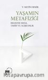 Yaşamın Metafiziği & Hegel’de Doğa, Tarih ve Alışkanlık