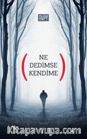 Ne Dedimse Kendime