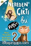 Nereden Çıktı Bu Ferret?