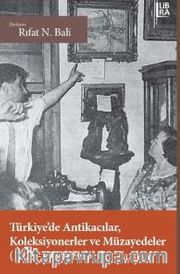Türkiye’de Antikacılar, Koleksiyonerler ve Müzayedeler (1929-1980)Haberler - Yazılar