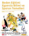 Beden Eğitimi Egzersiz Bilimi ve Sporun Temelleri