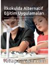İlkokulda Alternatif Eğitim Uygulamaları