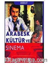 Arabesk Kültür Ve Sinema