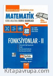 Üniversiteye Hazırlık Matematik Konu Anlatımlı Soru Bankası Fonksiyonlar II
