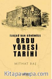 İlkçağ’dan Günümüze Ordu Yöresi Tarihi