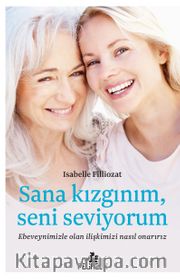 Sana Kızgınım, Seni Seviyorum