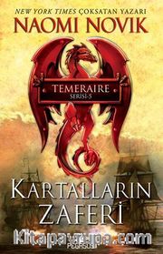 Kartalların Zaferi (Temeraire Serisi - 5)