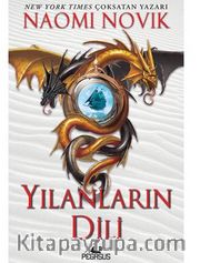 Yılanların Dili (Temeraire Serisi - 6)