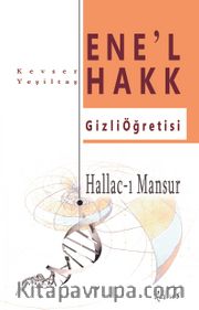 Hallac-ı Mansur-Ene’l Hakk Gizli Öğretisi