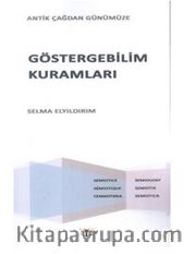 Antik Çağdan Günümüze - Göstergebilim Kuramları