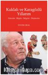Kuklalı ve Karagözlü Yıllarım