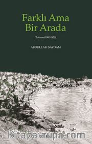 Farklı Ama Bir Arada (Trabzon (1800-1850)