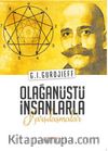 Olağanüstü İnsanlarla Karşılaşmalar
