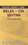 Kur’an’ı Kerim’e Göre: Melek, Cin, Şeytan