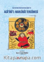 Rûznameci Muhammed Şakir'in  Aca'ibü'l-Mahlûkat Tercümesi