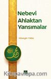 Nevebi Ahlaktan Yansımalar