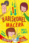 Babişkomel Macera