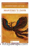 Mantıku’t-Tayr (Açıklamalı Tercüme)