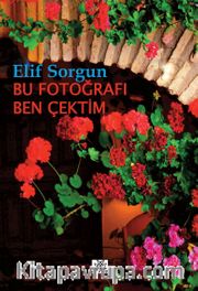 Bu Fotoğrafı Ben Çektim