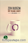 Zen Budizm/ Bir Yaşama Sanatı