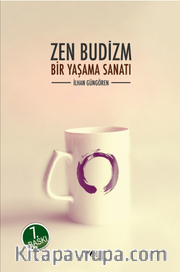 Zen Budizm/ Bir Yaşama Sanatı