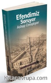 Efendimiz Soruyor Ashap Cevaplıyor