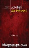 Mutahhari Düşüncesinde Adl-i İlahi ve Şer Meselesi