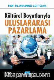 Kültürel Boyutlarıyla Uluslararası Pazarlama