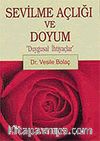 Sevilme Açlığı ve Doyum