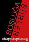 Boşluğa Şiirler