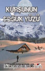 Kurşunun Soğuk Yüzü