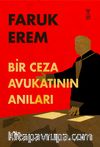 Bir Ceza Avukatının Anıları