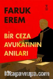 Bir Ceza Avukatının Anıları