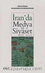 İran'da Medya ve Siyaset (Dünü-Bugünü)