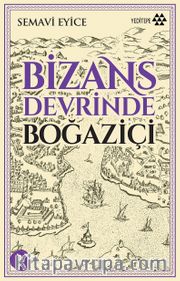 Bizans Devrinde Boğaziçi