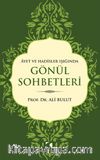 Ayet Ve Hadisler Işığında Gönül Sohbetleri