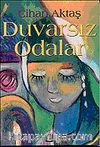 Duvarsız Odalar