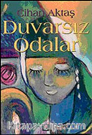 Duvarsız Odalar
