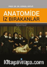 Anatomide İz Bırakanlar