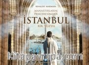 Manastırların Penceresinden İstanbul