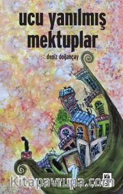 Ucu Yanılmış Mektuplar
