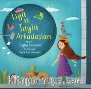 Liya ve Tüylü Arkadaşları