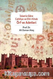 İslam'a Göre Cahiliye ve Ehl-i Kitab Örf ve Adetleri