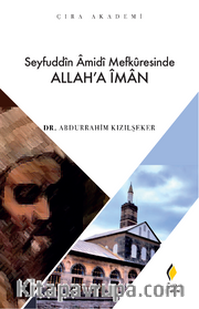 Seyfuddin Amidi Mefkuresinde Allah’a İman