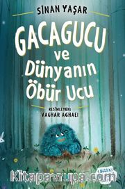 Gacagucu ve Dünyanın Öbür Ucu