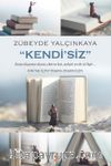 “Kendi’siz”