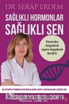 Sağlıklı Hormonlar Sağlıklı Sen
